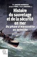 Histoire du sauvetage et de la sécurité en mer, Du phare d'alexandrie au satellite