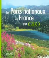 Les Parcs nationaux de France par GEO