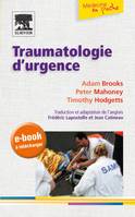 Traumatologie d'urgence, + e-book