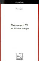 Mohammed VI, une décennie de règne