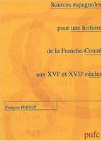 Sources espagnoles pour une histoire de la Franche-Comté aux 16e et 17e siècles