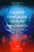 La mort n'est qu'un masque temporaire