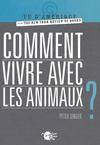 Comment vivre avec les animaux ?