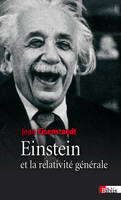 Einstein et la relativité générale, les chemins de l'espace-temps