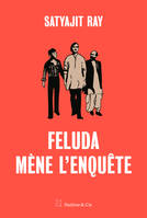 Feluda mène l'enquête