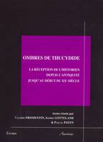 Ombres de Thucydide, La réception de l’historien depuis l’Antiquité jusqu’au début du XXe siècle