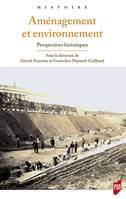 Aménagement et environnement, Perspectives historiques