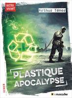 PLASTIQUE APOCALYPSE