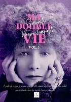 1, Ma double vie, Mémoires de Sarah Bernhardt, 1