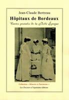 Hôpitaux de Bordeaux, Cartes postales de la Belle époque