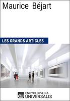 Maurice Béjart, Les Grands Articles d'Universalis