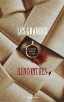 Les grandes rencontres