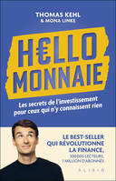 Hello Monnaie, Les secrets de l’investissement pour ceux qui n’y connaissent rien