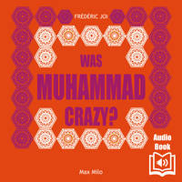 Was Muhammad Crazy?