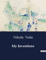 My Inventions