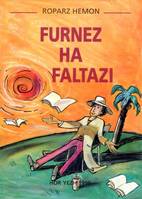 Furnez ha faltazi - skridoù e brezhoneg eeun, skridoù e brezhoneg eeun