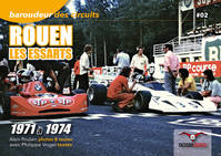 Baroudeur des circuits, 2, Rouen Les Essarts, 1971 à 1974