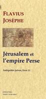 11, Jérusalem et l'empire perse (Antiquités juives, livre 11)