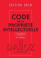 Code de la propriété intellectuelle 2010 commenté