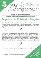 Les Cahiers de l'Indépendance, N° 5, Printemps 2008, Regards sur la décivilisation française