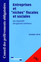 Entreprises et niches fiscales et sociales - Des dispositifs dérogatoires COLLECTIF, des dispositifs dérogatoires nombreux