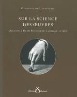 Sur la science des oeuvres, questions à Pierre Bourdieu (et à quelques autres)