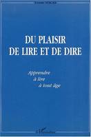 Du plaisir de lire et de dire, Apprendre à lire à tout âge