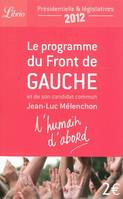 L'humain d'abord, et de son candidat commun Jean-Luc Mélenchon