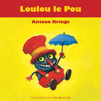 Drôles de petites bêtes, Loulou le Pou