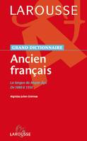 Grand dictionnaire Ancien Français