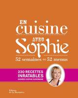 La collection de Sophie, En cuisine avec Sophie, 52 semaines, 52 menus