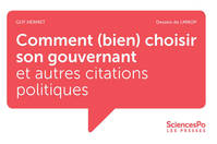 Comment (bien) choisir son gouvernant et autres citations politiques