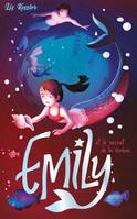 4, Emily et le secret de la sirène - Tome 4