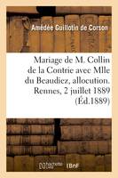 Mariage de M. Paul Collin de la Contrie avec Mlle Ernestine du Beaudiez, allocution, Eglise Saint-Sauveur, Rennes, 2 juillet 1889