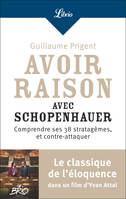 Avoir raison avec Schopenhauer