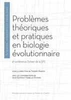 Problèmes théoriques et pratiques en biologie évolutionnaire