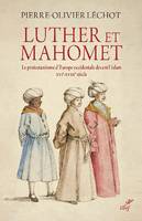 Luther et Mahomet, Le protestantisme d'europe occidentale devant l'islam