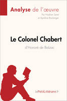 Le Colonel Chabert d'Honoré de Balzac (Analyse de l'oeuvre), Analyse complète et résumé détaillé de l'oeuvre