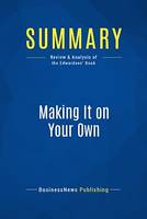 Summary: Making It on Your Own, Review and Analysis of the Edwardses' Book