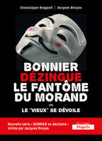 BONNIER DEZINGUE LE FANTOME DU MORAND, Bonnier se déchaîne