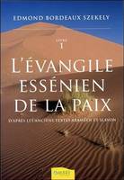 L'Évangile essénien de la paix, 1, L'Evangile essenien de la paix T1