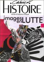 Cahiers d'histoire N°139 Images en lutte - octobre 2018