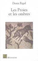 Les proies et les ombres