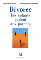 Divorce, Les enfants parlent aux parents