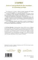 L'ESPRIT - ESSAI SUR L'UNITE PARADOXALE DES FLUX ENERGETIQUES DE LA DYNAMIQUE PSYCHIQUE, Essai sur l'unité paradoxale des flux énergétiques de la dynamique psychique