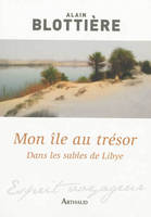 Mon Ã®le au trÃ©sor : Dans les sables de Libye, Dans les sables de Libye