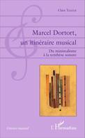Marcel Dortort, un itinéraire musical, Du minimalisme à la synthèse sonore
