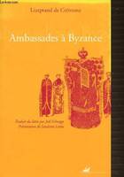 AMBASSADES A BYZANCE