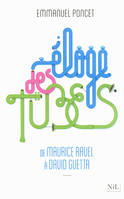 Eloge des tubes, De Maurice Ravel à David Guetta