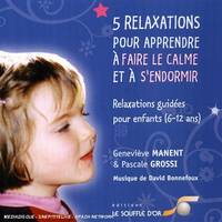 5 Relax pour Apprendre le Calme